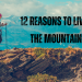 12 Reasons to Live in the Mountains